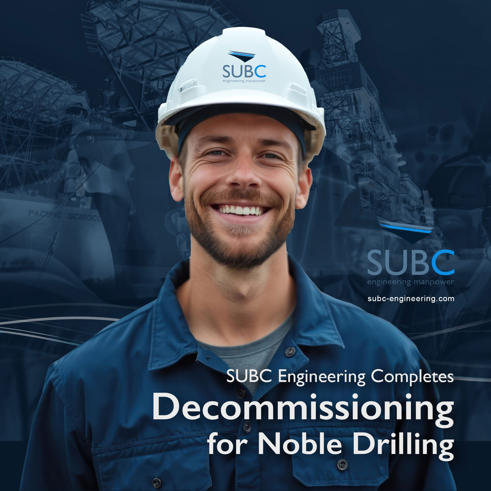 SUBC Engineering Completes Decommissioning for Noble Drilling